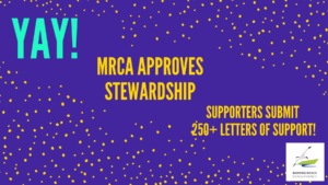 A purple rectangle with yellow confetti, with several messages: Yay! MRCA Approves Stewardship and Supporters Submit 250+ letters of support with the BRC logo in the bottom corner